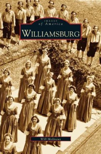 Cover for William Molixeux · Williamsburg (Hardcover Book) (2001)