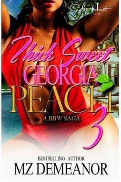 Cover for Mz Demeanor · Thick Sweet Georgia Peach 3 (Pocketbok) (2016)