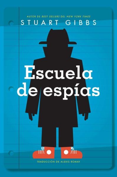 Cover for Stuart Gibbs · Escuela de Espias (Spy School) (Hardcover Book) (2020)