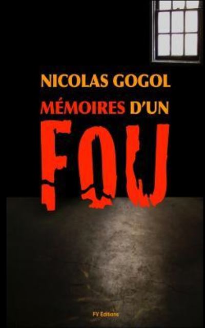 Cover for Nicolas Gogol · Les Memoires d'un Fou (Paperback Book) (2016)