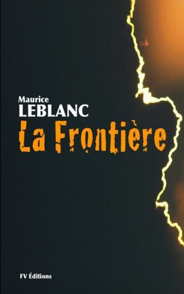 Cover for Maurice LeBlanc · La frontiere (Paperback Book) (2016)