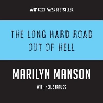 Cover for Marilyn Manson · The Long Hard Road Out of Hell Lib/E (CD) (2017)