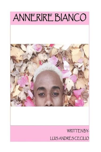 Cover for Luis Andres Cecilio · Annerire Bianco (Paperback Book) (2017)