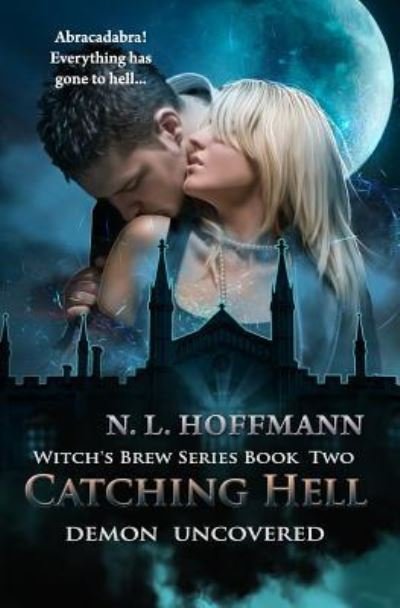 Cover for N L Hoffmann · Catching Hell (Paperback Bog) (2017)