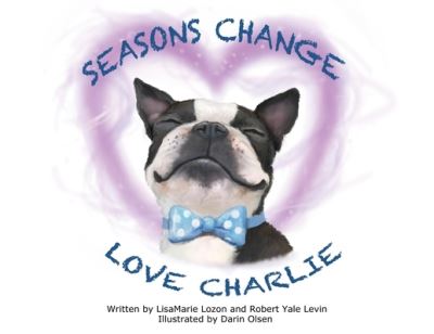 Cover for Lisamarie Lozon · Seasons Change Love Charlie (Paperback Book) (2020)