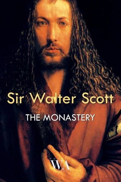 Cover for Walter Scott · The Monastery (Paperback Bog) (2017)