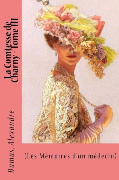 Cover for Dumas Alexandre · La Comtesse de Charny - Tome III (Paperback Bog) (2017)
