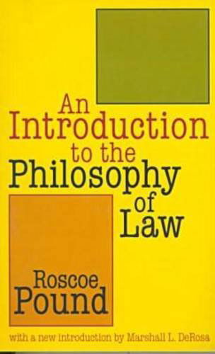 An Introduction to the Philosophy of Law - Storrs Lecture - Roscoe Pound - Books - Taylor & Francis Inc - 9781560009405 - January 30, 1997