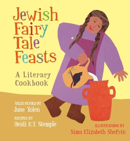 Cover for Jane Yolen · Jewish Fairy Tale Feasts (Bok) (2020)
