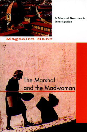 Cover for Magdalen Nabb · The Marshal and the Madwoman (A Florentine Mystery) (Paperback Book) (2003)