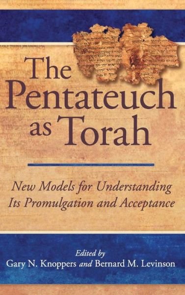 Cover for The Pentateuch as Torah: New Models for Understanding Its Promulgation and Acceptance (Hardcover Book) (2007)