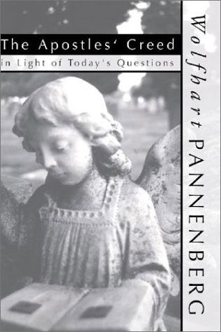 Cover for Wolfhart Pannenberg · The Apostles Creed in Light of Today's Questions: (Paperback Book) (2000)