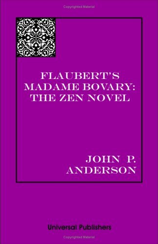 Cover for John  P. Anderson · Flaubert's Madame Bovary: the Zen Novel (Taschenbuch) (2004)
