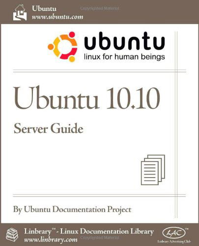 Cover for Ubuntu Documentation Project · Ubuntu 10.10 Server Guide (Taschenbuch) (2010)