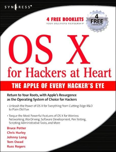 Cover for Hurley, Chris (Senior Penetration Tester, Washington, DC, USA) · OS X for Hackers at Heart (Taschenbuch) (2005)