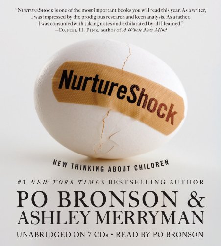 Cover for Po Bronson · NurtureShock: New Thinking About Children (Lydbok (CD)) [Unabridged edition] (2009)