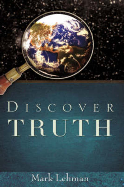 Cover for Mark Lehman · Discover Truth (Hardcover Book) (2008)