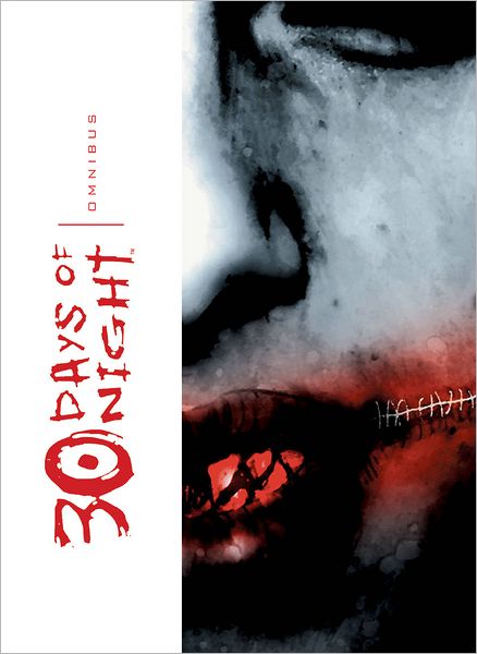 30 Days of Night Omnibus, Vol. 1 - 30 Days of Night Omnibus - Steve Niles - Kirjat - Idea & Design Works - 9781613770405 - tiistai 16. elokuuta 2016