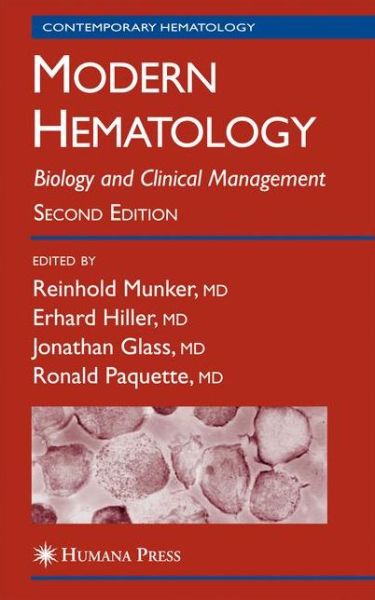 Cover for Reinhold Munker · Modern Hematology: Biology and Clinical Management - Contemporary Hematology (Paperback Book) [Softcover reprint of hardcover 2nd ed. 2007 edition] (2010)