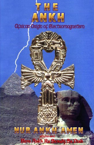 Cover for Nur Ankh Amen · The Ankh- African Origin of Electromagnetism (Paperback Book) (2011)