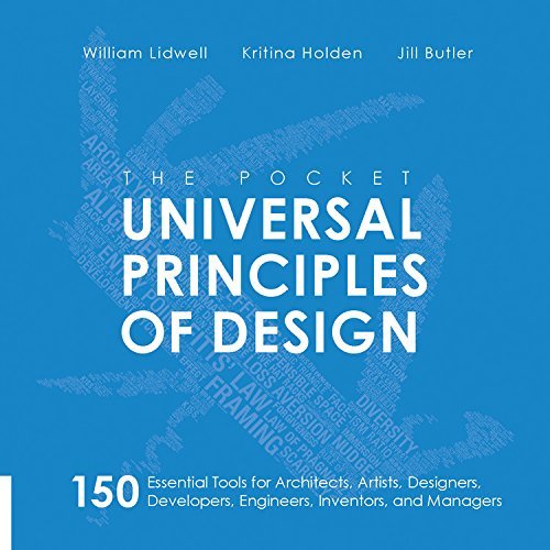 The Pocket Universal Principles of Design: 150 Essential Tools for Architects, Artists, Designers, Developers, Engineers, Inventors, and Managers - William Lidwell - Livros - Quarto Publishing Group USA Inc - 9781631590405 - 1 de abril de 2015