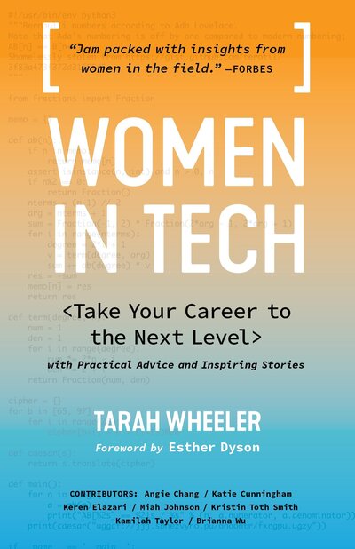 Cover for Tarah Wheeler · Women in Tech: Take Your Career to the Next Level with Practical Advice and Inspiring Stories (Paperback Book) (2017)