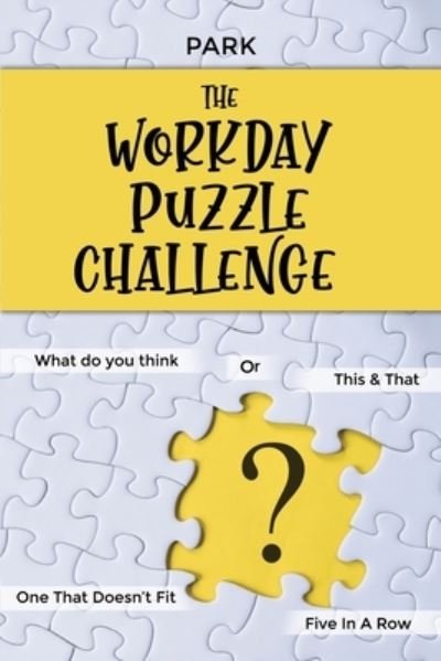 Cover for Park · The Workday Puzzle Challenge (Paperback Book) (2021)