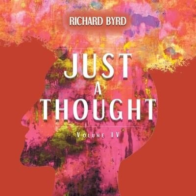 Cover for Richard Byrd · Just a Thought IV (Buch) (2022)