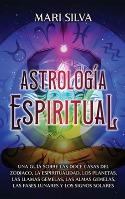 Cover for Mari Silva · Astrología Espiritual (Bog) (2023)