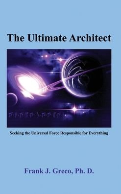 Cover for Dorrance Publishing Co. · The Ultimate Architect (Inbunden Bok) (2022)