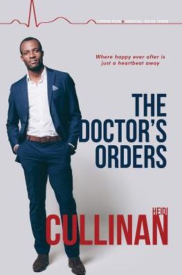 Cover for Heidi Cullinan · The Doctor's Orders (Paperback Book) (2019)