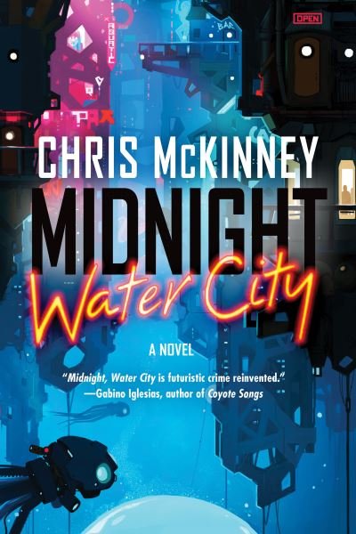 Cover for Chris Mckinney · Midnight, Water City (Hardcover bog) (2021)