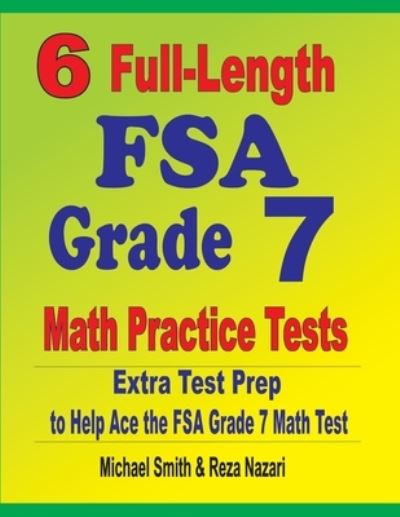 Cover for Michael Smith · 6 Full-Length FSA Grade 7 Math Practice Tests (Pocketbok) (2020)