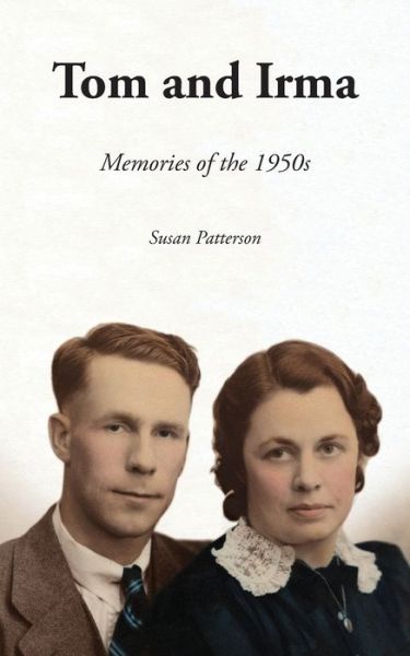 Cover for Susan Patterson · Tom and Irma (Pocketbok) (2021)