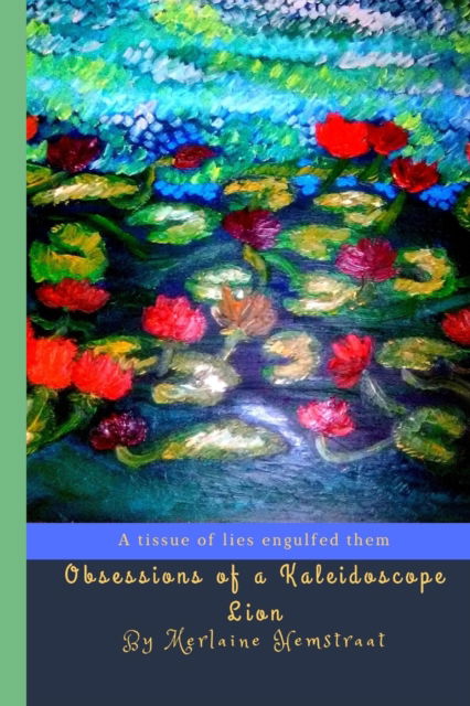 Cover for Merlaine Hemstraat · Obsessions of a Kaleidoscope Lion (Paperback Book) (2019)