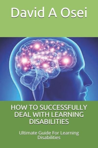 Cover for David a Osei · How to Successfully Deal with Learning Disabilities (Pocketbok) (2019)