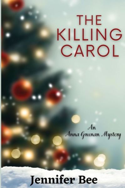 Cover for Jennifer Bee · The Killing Carol (Paperback Book) (2021)