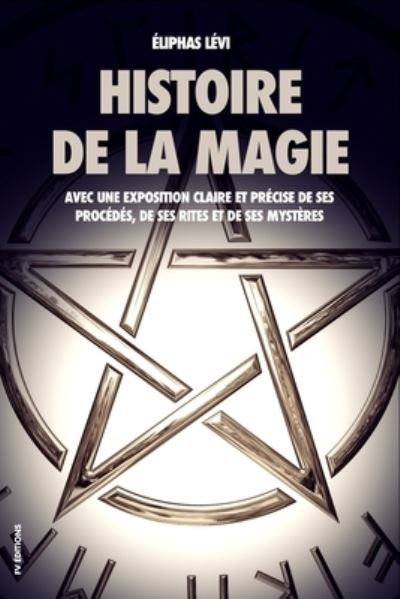 Cover for Eliphas Levi · Histoire de la magie (Paperback Book) (2019)