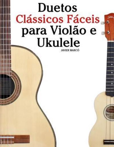 Duetos CL - Marc - Livros - Createspace Independent Publishing Platf - 9781717465405 - 17 de agosto de 2018