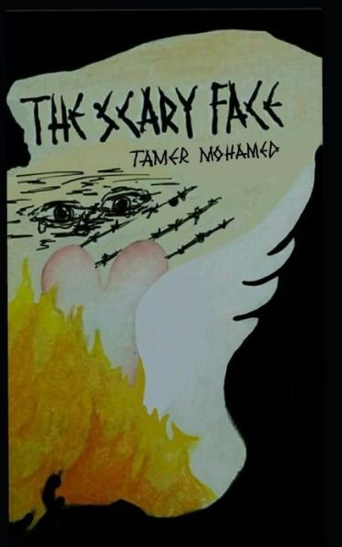 Cover for Tamer Mohamed · The Scary Face (Paperback Book) (2018)