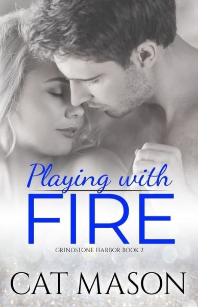Cover for Cat Mason · Playing With Fire (Paperback Bog) (2018)
