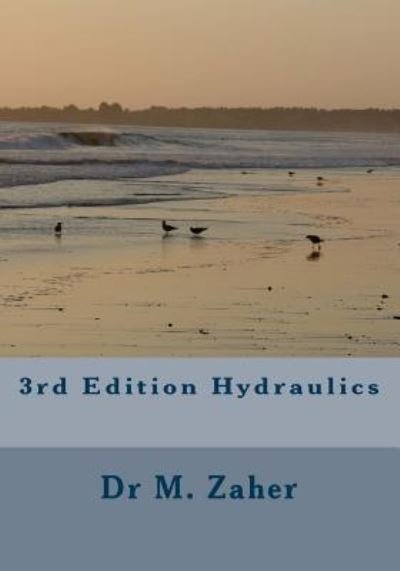 Cover for Mouafak a Zaher · 3rd Edition Hydraulics (Paperback Book) (2018)