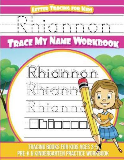 Cover for Yolie Davis · Rhiannon Letter Tracing for Kids Trace My Name Workbook (Paperback Book) (2018)