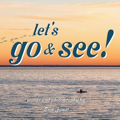 Cover for Dan Jandl · Let's Go &amp; See (Paperback Book) (2018)