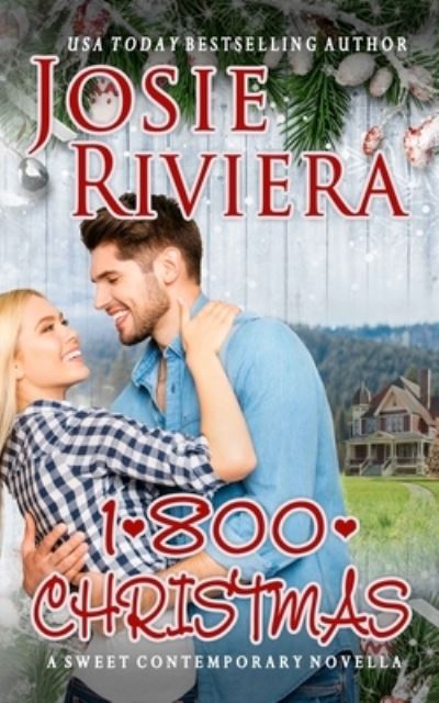 1-800-Christmas - Josie Riviera - Books - Bowkers - 9781732989405 - December 6, 2018