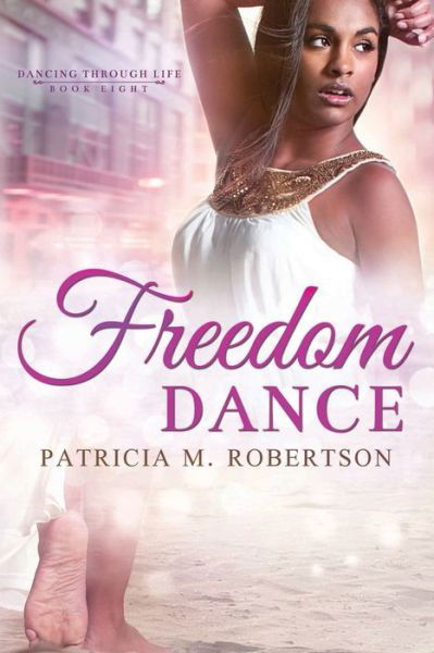 Cover for Patricia M Robertson · Freedom Dance (Pocketbok) (2019)