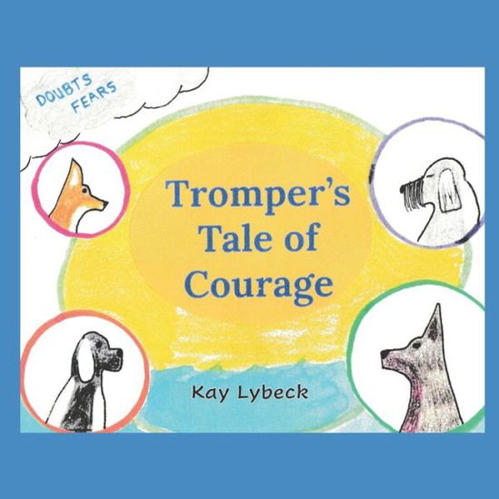 Cover for Kay Lybeck · Tromper's Tale of Courage (Paperback Book) (2019)