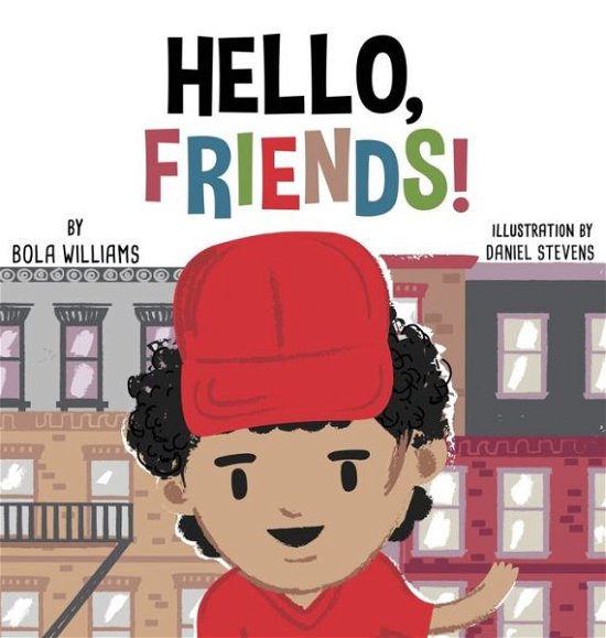 Cover for Bola Williams · Hello, Friends! (Hardcover Book) (2020)