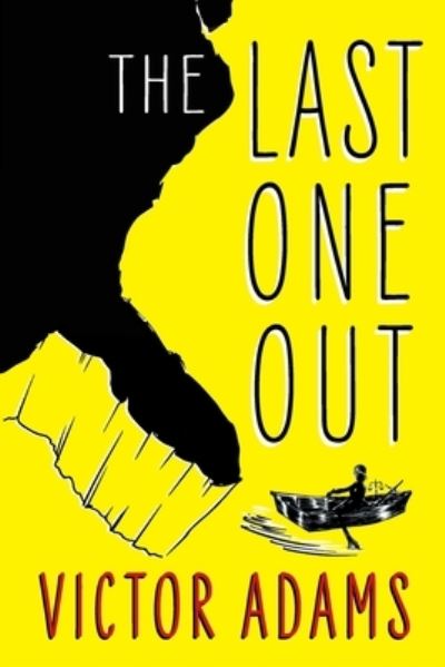 The Last One Out - Victor Adams - Bøger - Saltwater Press - 9781734831405 - 27. oktober 2020