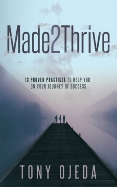 Cover for Tony Ojeda · Made2Thrive (Paperback Book) (2020)